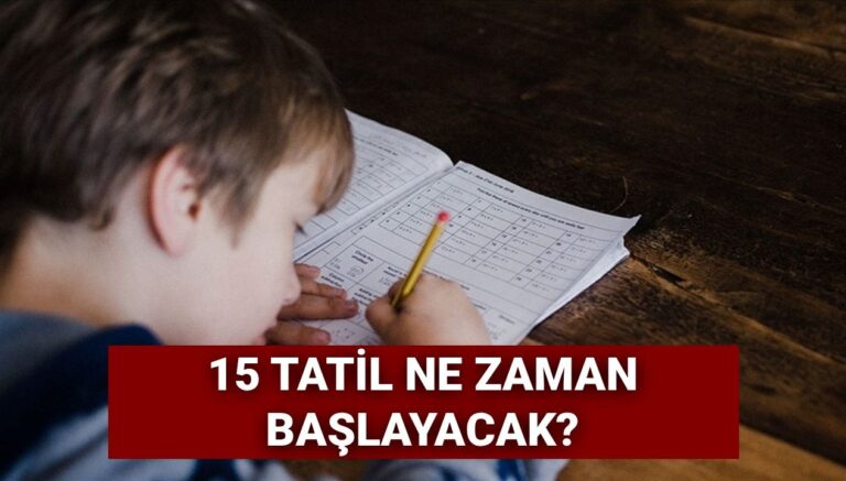 15 tatil bu yil ne zaman baslayacak 2025 2026 yariyil tatili tarihleri kHy5VY7J