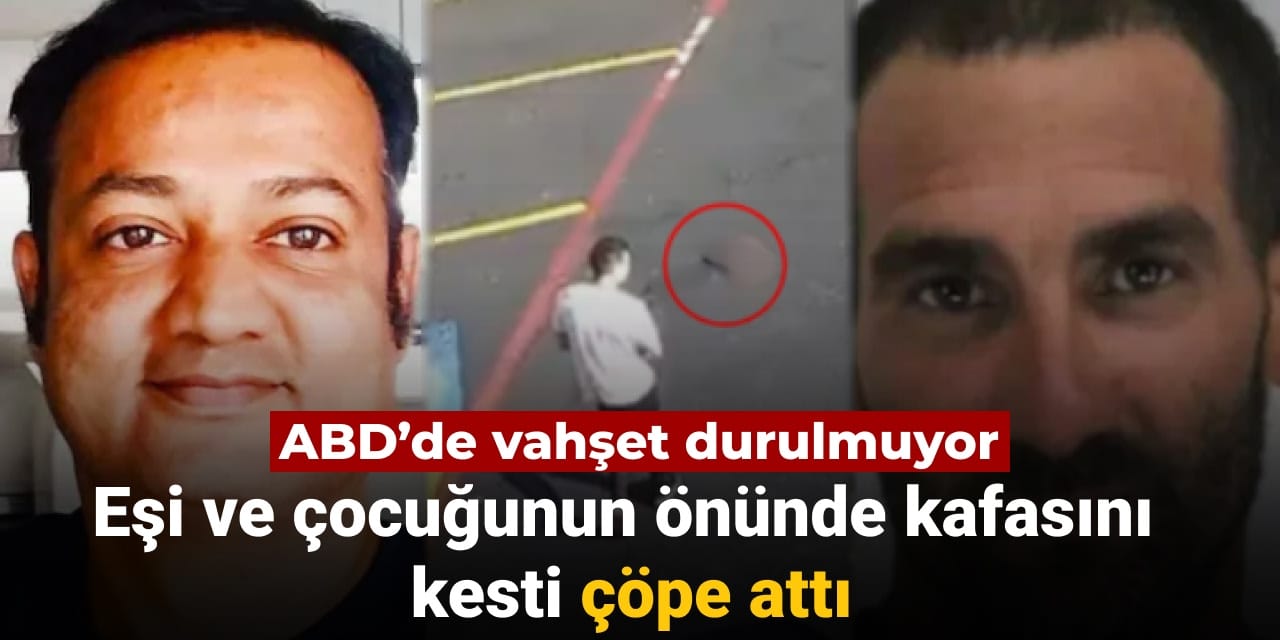 abdde vahset durulmuyor esi ve cocugunun onunde kafasini kesti cope atti TAHHuAYM
