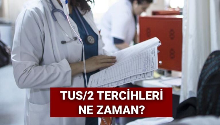 tus2 tercihleri 2025 tus 2 donem tercihleri ne zaman baslayacak QFtMxLwv