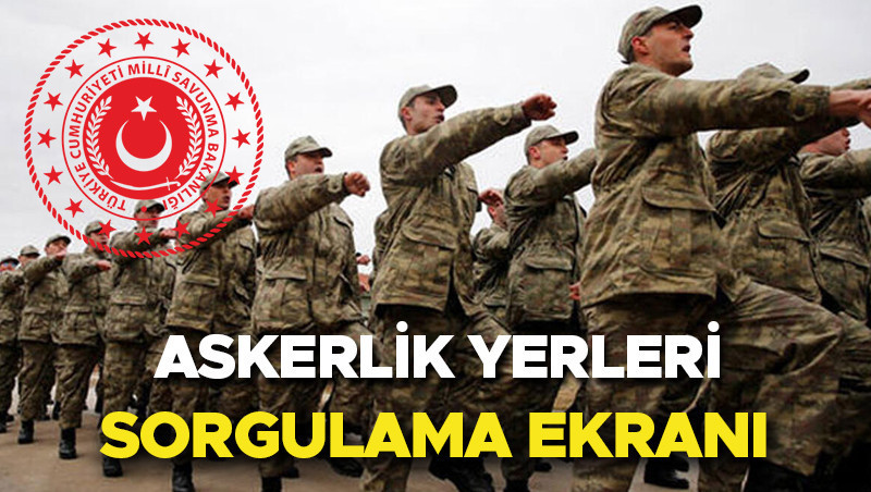 askerlik yerleri ne zaman belli olur 2025 kasim msb askerlik yerleri ne zaman aciklanacak nasil ve nereden ogrenilir kasim celbi askerlik yerleri e devlet sorgulama ekrani tc kimlik numarasi ile rFkRqKZp.jpg