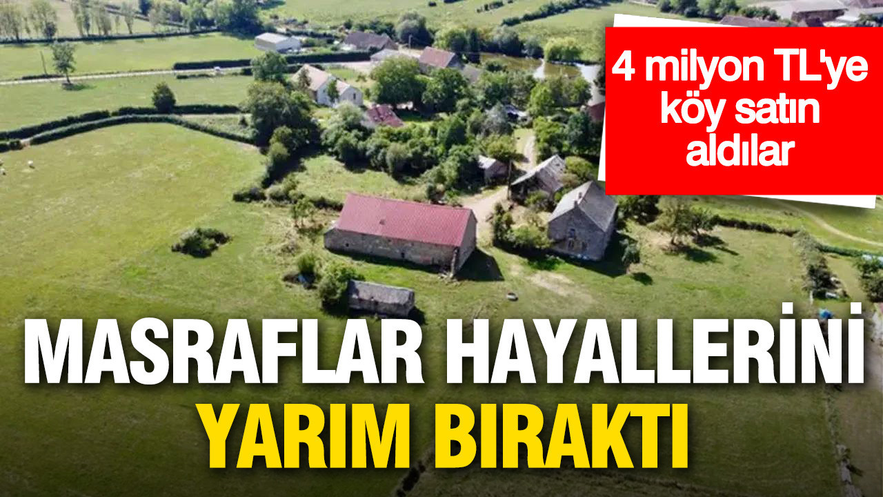 4-milyon-tlye-koy-satin-aldilar-masraflar-ingiliz-cifti-cikmaza-soktu-jAuS37Qa